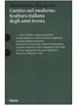 L'ANTICO NEL MODERNO SCULTURA ITALIANA DEGLI ANNI TRENTA