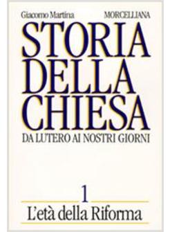 STORIA DELLA CHIESA 1 DA LUTERO AI NOSTRI GIORNI