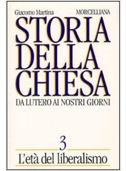 STORIA DELLA CHIESA 3 DA LUTERO AI NOSTRI GIORNI