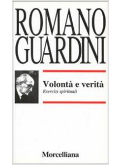 VOLONTA' E VERITA'  ESERCIZI SPIRITUALI
