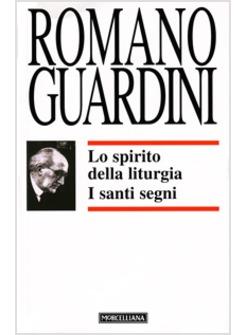 LO SPIRITO DELLA LITURGIA I SANTI SEGNI