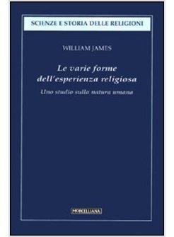 LE VARIE FORME DELL'ESPERIENZA RELIGIOSA