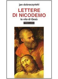 LETTERE DI NICODEMO LA VITA DI GESU'