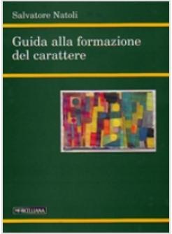 GUIDA ALLA FORMAZIONE DEL CARATTERE