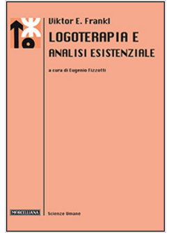 LOGOTERAPIA E ANALISI ESISTENZIALE