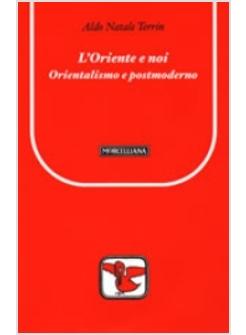 ORIENTE E NOI (L')