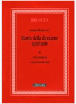 STORIA DELLA DIREZIONE SPIRITUALE 3 L'ETA' MODERNA