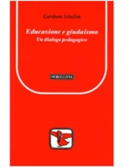 EDUCAZIONE E GIUDAISMO UN DIALOGO PEDAGOGICO