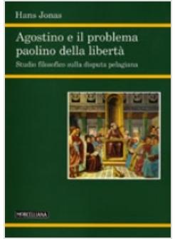 AGOSTINO E IL PROBLEMA PAOLINO DELLA LIBERTA'