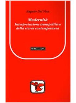 MODERNITA' INTERPRETAZIONE TRANSPOLITICA DELLA STORIA CONTEMPORANEA
