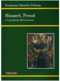 HUSSERL FREUD E IL PROBLEMA DELL'INCONSCIO