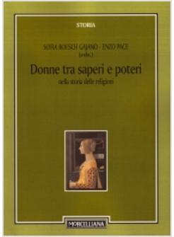 DONNE TRA SAPERI E POTERI NELLA STORIA DELLE RELIGIONI