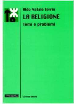 RELIGIONE TEMI E PROBLEMI (LA)