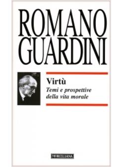 VIRTU' TEMI E PROSPETTIVE DELLA VITA MORALE