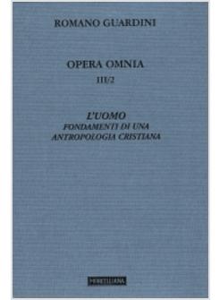 L'UOMO FONDAMENTI DI ANTROPOLOGIA CRISTIANA