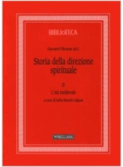 STORIA DELLA DIREZIONE SPIRITUALE 2 L'ETA' MEDIEVALE