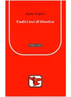 UNDICI TESI DI BIOETICA