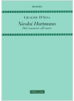 NICOLAI HARTMANN  DAL CONOSCERE ALL'ESSERE