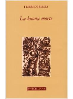 BUONA MORTE (LA)