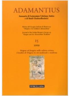 ADAMANTIUS ORIGENE E EVAGRIO NELLA CULTURA SIRIACA STORIE DOTTRINE TESTI