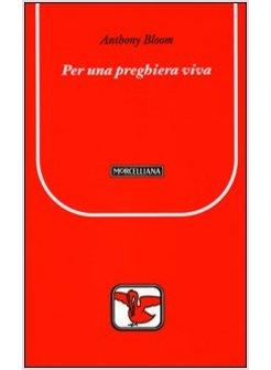 PER UNA PREGHIERA VIVA