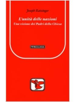 L'UNITA' DELLE NAZIONI UNA VISIONE DEI PADRI DELLA CHIESA