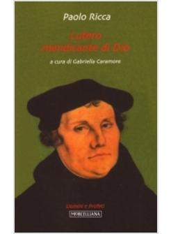 LUTERO MENDICANTE DI DIO