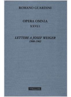 LETTERE A JOSEF WEIGER (1908-1962)