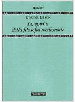 LO SPIRITO DELLA FILOSOFIA MEDIOEVALE