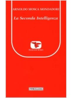 SECONDA INTELLIGENZA (LA)