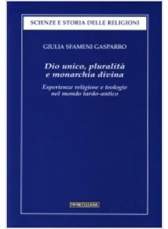 DIO UNICO PLURALITA' E MONARCHIA DIVINA