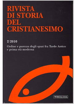 RIVISTA DI STORIA DEL CRISTIANESIMO 2/2010