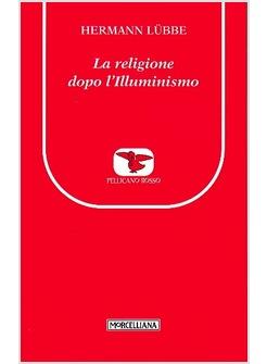 RELIGIONE DOPO L'ILLUMINISMO