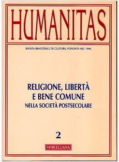 HUMANITAS 2-2010 RELIGIONE LIBERTA' E BENE COMUNE NELLA SOCIETA' POSTSECOLARE