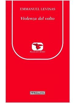 VIOLENZA DEL VOLTO INTERVISTA A EMMANUEL LEVINAS (LA)