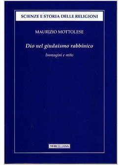 DIO NEL GIUDAISMO RABBINICO  IMMAGINI E MITO