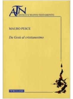 DA GESU' AL CRISTIANESIMO