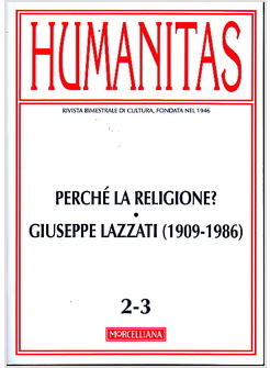 HUMANITAS PERCHE' LA RELIGIONE? GIUSEPPE LAZZATI 