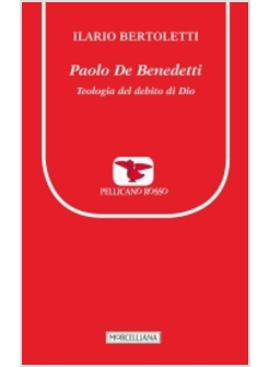 PAOLO DE BENEDETTI. TEOLOGIA DEL DEBITO DI DIO