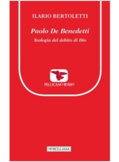 PAOLO DE BENEDETTI. TEOLOGIA DEL DEBITO DI DIO