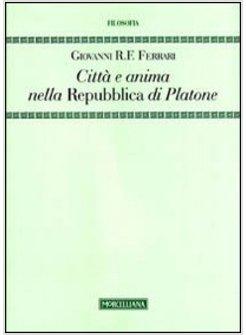 CITTA' E ANIMA NELLA «REPUBBLICA» DI PLATONE