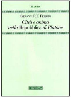 CITTA' E ANIMA NELLA «REPUBBLICA» DI PLATONE