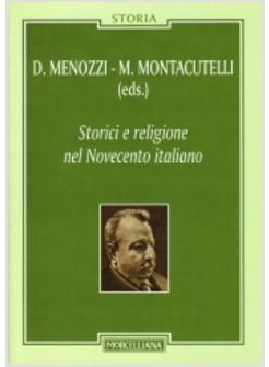 STORICI E RELIGIONE NEL NOVECENTO ITALIANO