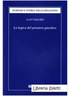LA LOGICA DEL PENSIERO GNOSTICO