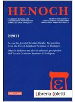 HENOCH (2011). VOL. 2: ACROSS THE JEWISH-CHRISTIAN DIVIDE. PERSPECTIVES FROM THE
