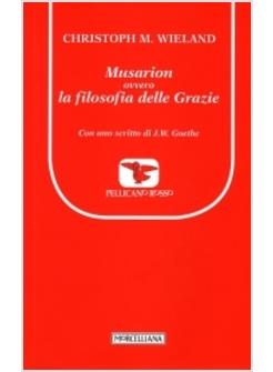 MUSARION, OVVERO LA FILOSOFIA DELLE GRAZIE