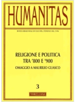 HUMANITAS. VOL. 3: RELIGIONE E POLITICA TRA OTTO E NOVECENTO.
