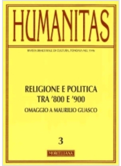 HUMANITAS. VOL. 3: RELIGIONE E POLITICA TRA OTTO E NOVECENTO.