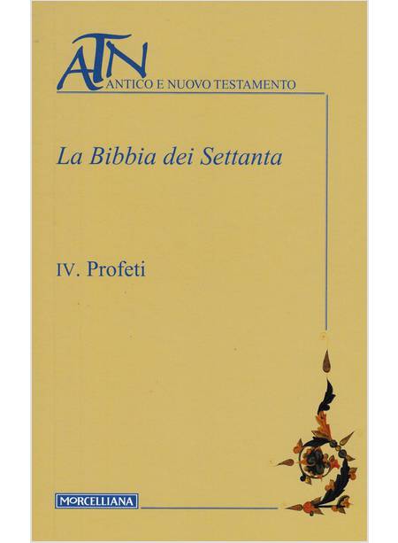 LA BIBBIA DEI SETTANTA  4  LIBRI PROFETICI