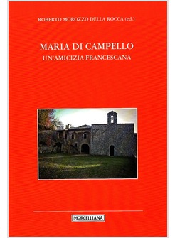 MARIA DI CAMPELLO. UN'AMICIZIA FRANCESCANA